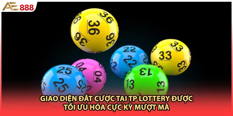 Giao diện đặt cược tại TP lottery được tối ưu hóa cực kỳ mượt mà