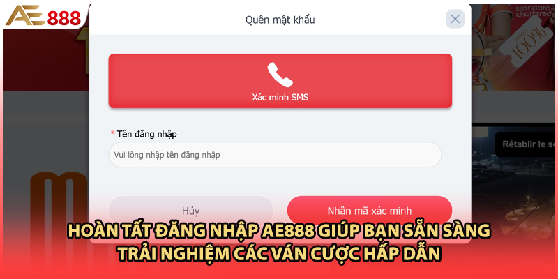 Hoàn tất đăng nhập AE888 giúp bạn sẵn sàng trải nghiệm các ván cược hấp dẫn