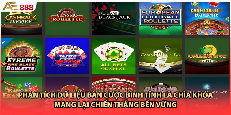 Phân tích dữ liệu bàn cược bình tĩnh là chìa khóa mang lại chiến thắng bền vững